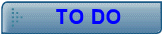 TO DO